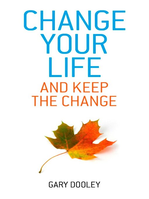 Cover image for Change Your Life, and Keep the Change